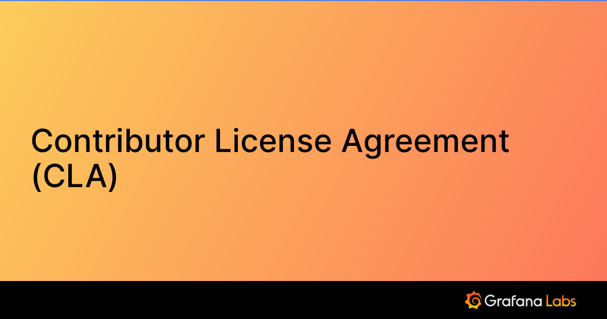 Contributor License Agreement (CLA) Grafana documentation